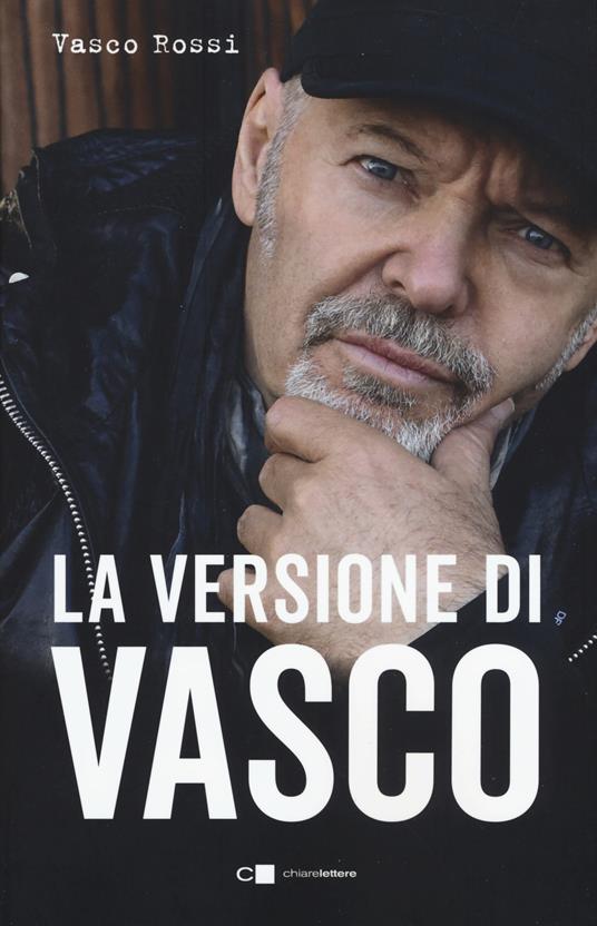 Vasco Rossi La versione di Vasco